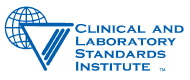 Clinical and Laboratory Standards Institute (formally NCCLS)